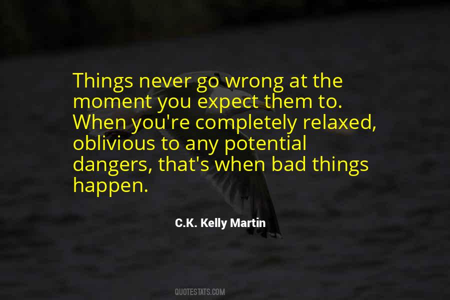 Quotes About When Bad Things Happen #60164