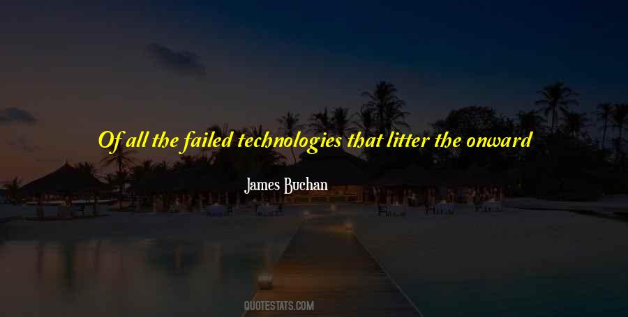 Quotes About Technologies #938587