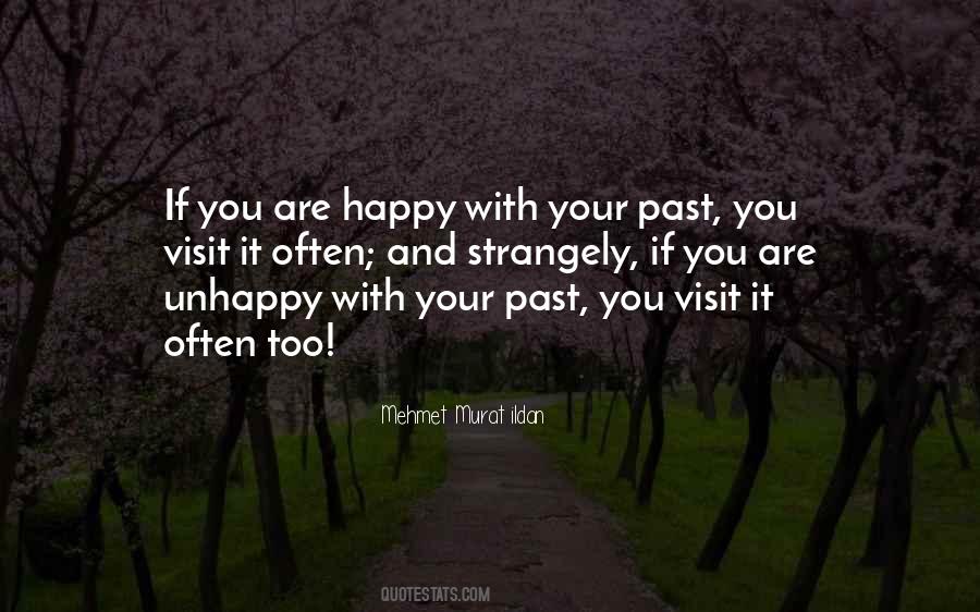 Quotes About Happy And Unhappy #378713