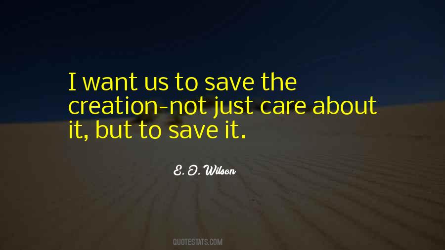 Quotes About Care For Creation #1423269