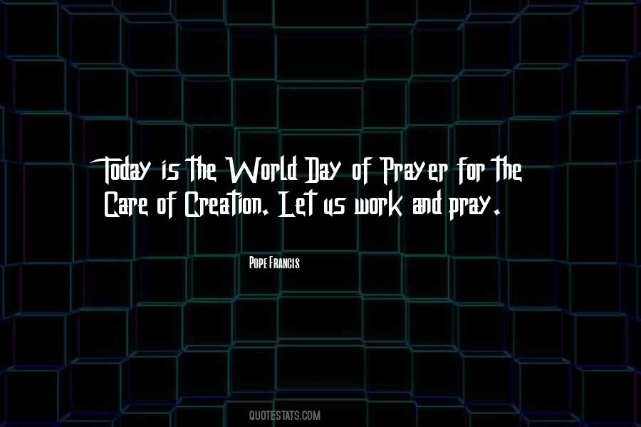 Quotes About Care For Creation #1586302