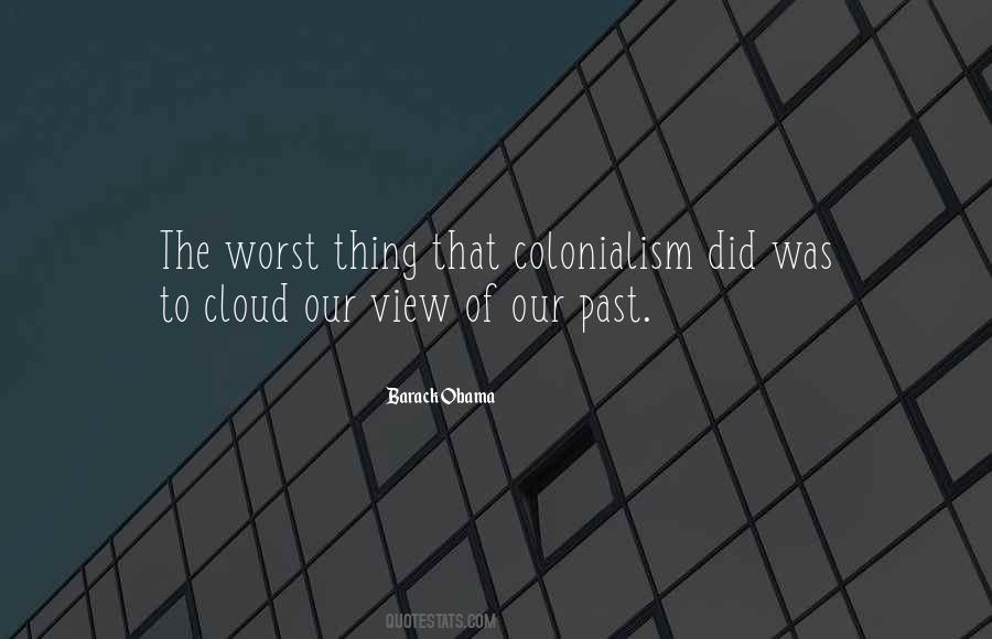 Quotes About Colonialism #1781696