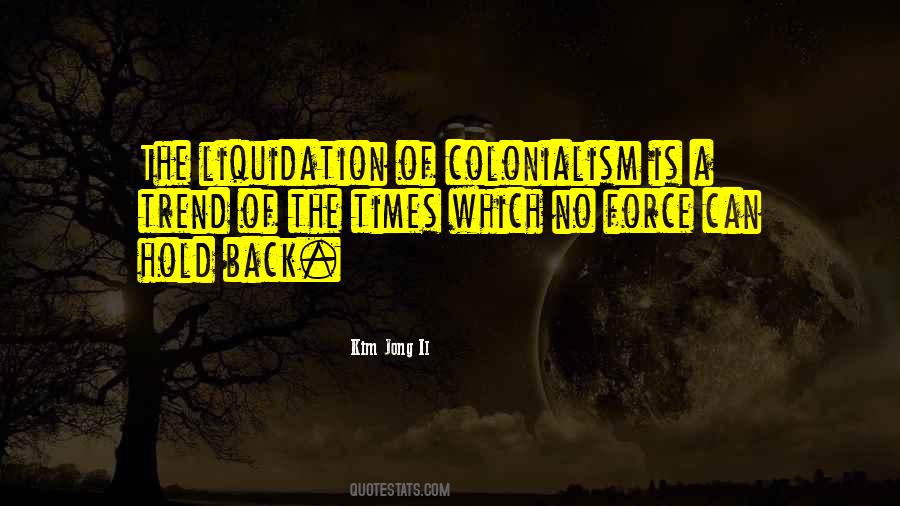 Quotes About Colonialism #231079