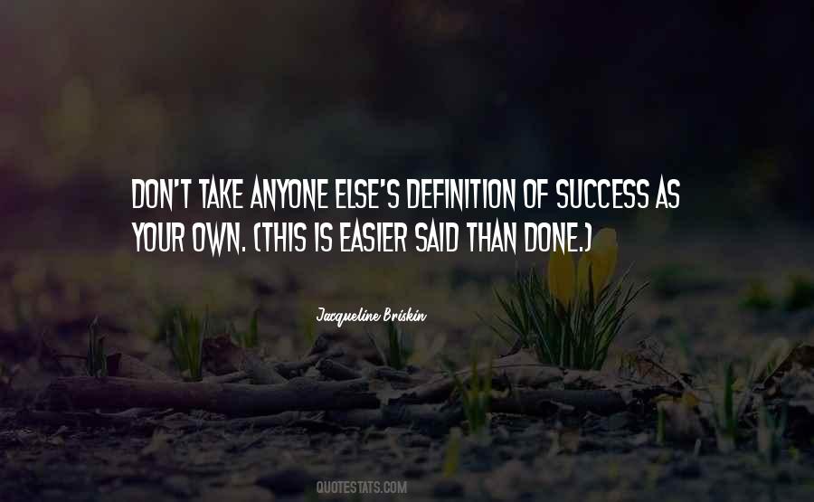 Quotes About Easier Said Than Done #1197792