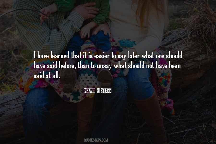 Quotes About Easier Said Than Done #249076