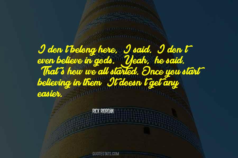Quotes About Easier Said Than Done #594829
