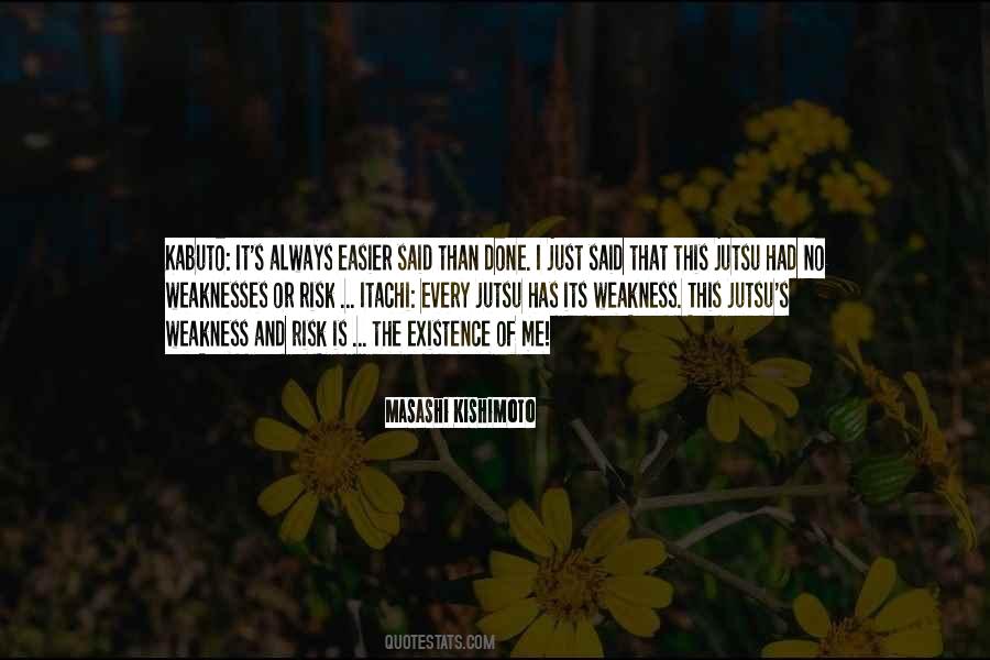 Quotes About Easier Said Than Done #675774