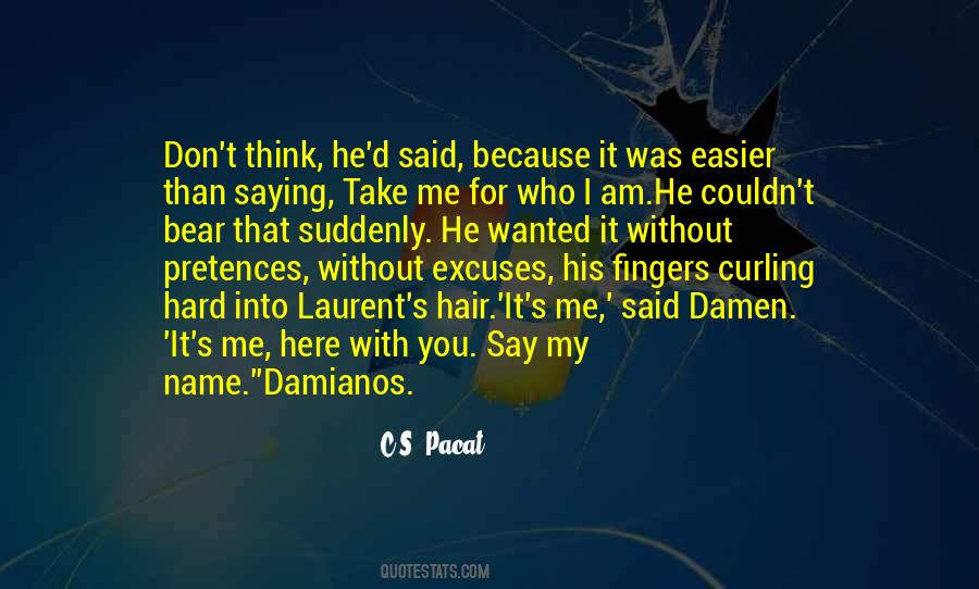 Quotes About Easier Said Than Done #761545