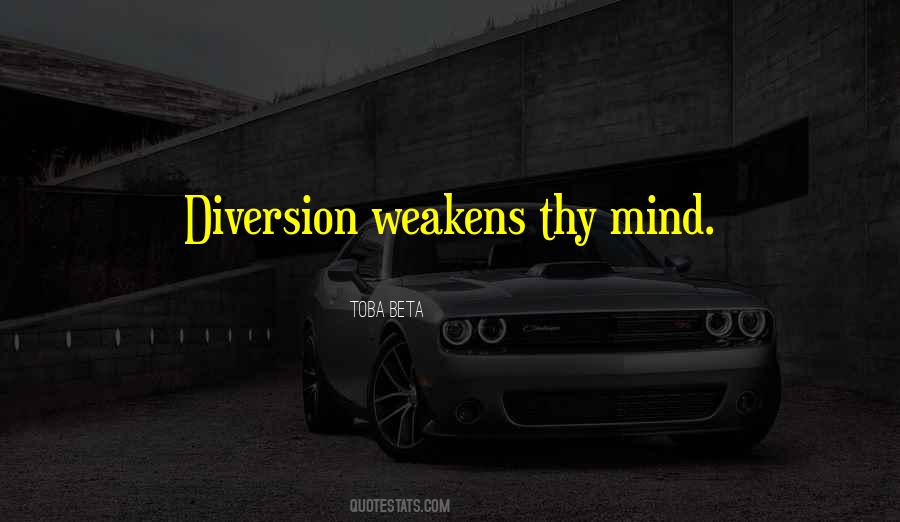 Quotes About Diversion #1002146