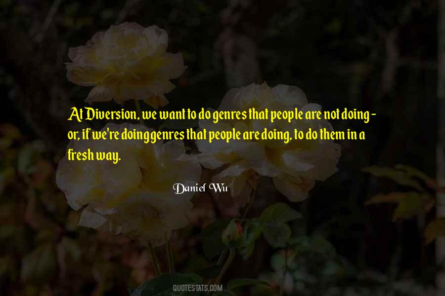 Quotes About Diversion #229338