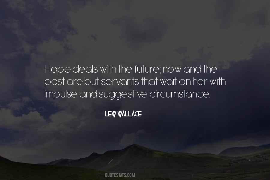 Quotes About Now And The Future #299559