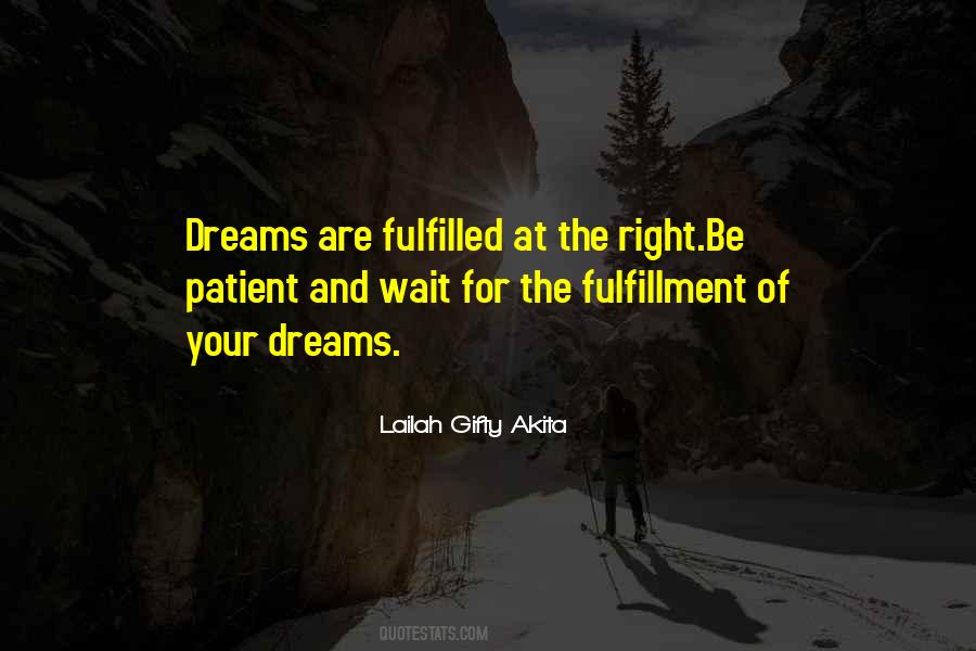 Quotes About Fulfilled Dreams #978339