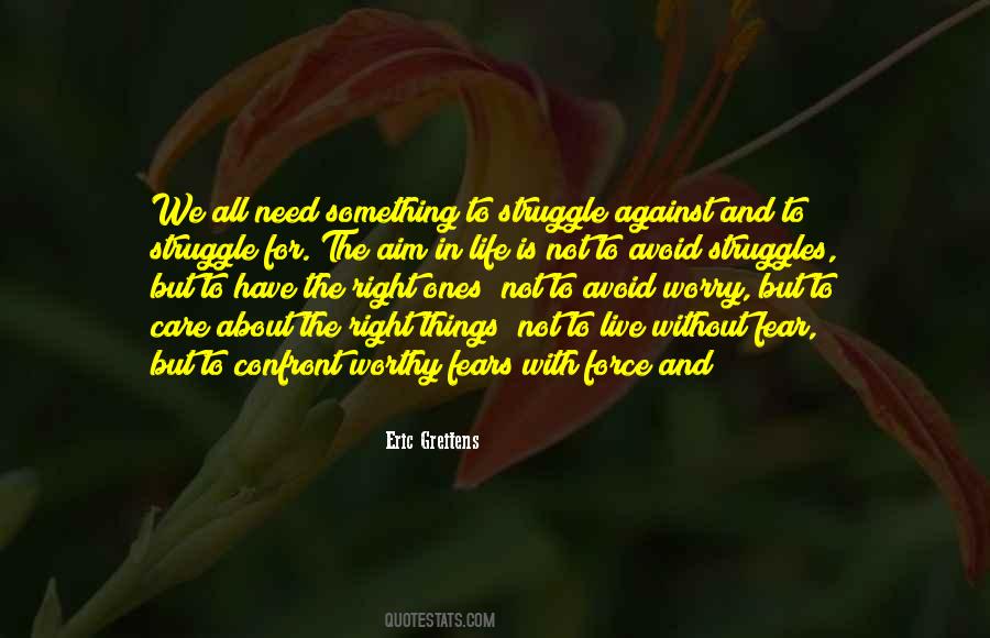 Quotes About Struggles #146492 Quotes About Struggles #146492
