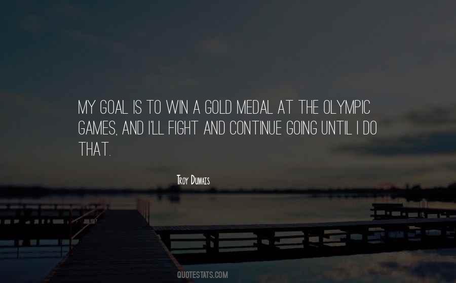 Quotes About Gold Medal #1195113