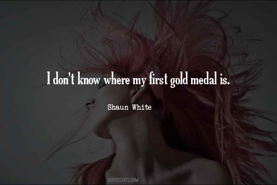 Quotes About Gold Medal #723665