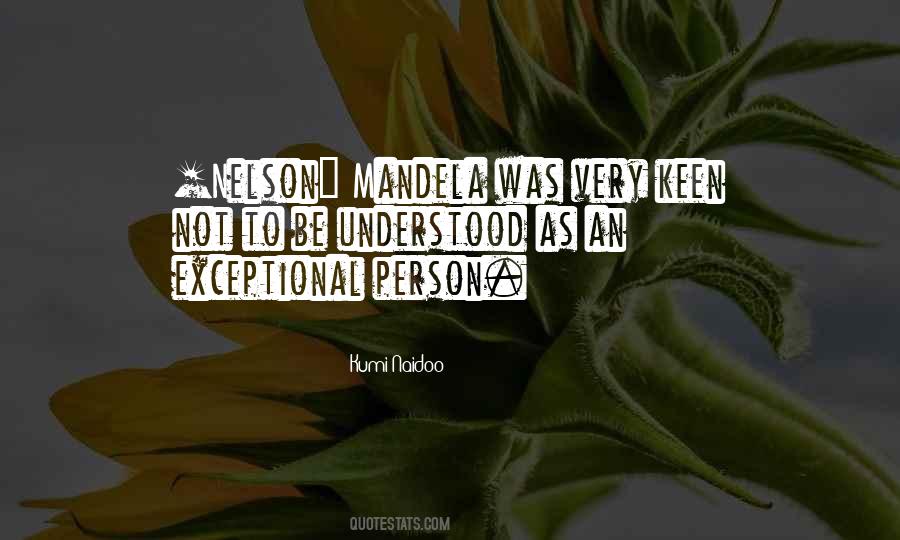 Quotes About An Exceptional Person #444248