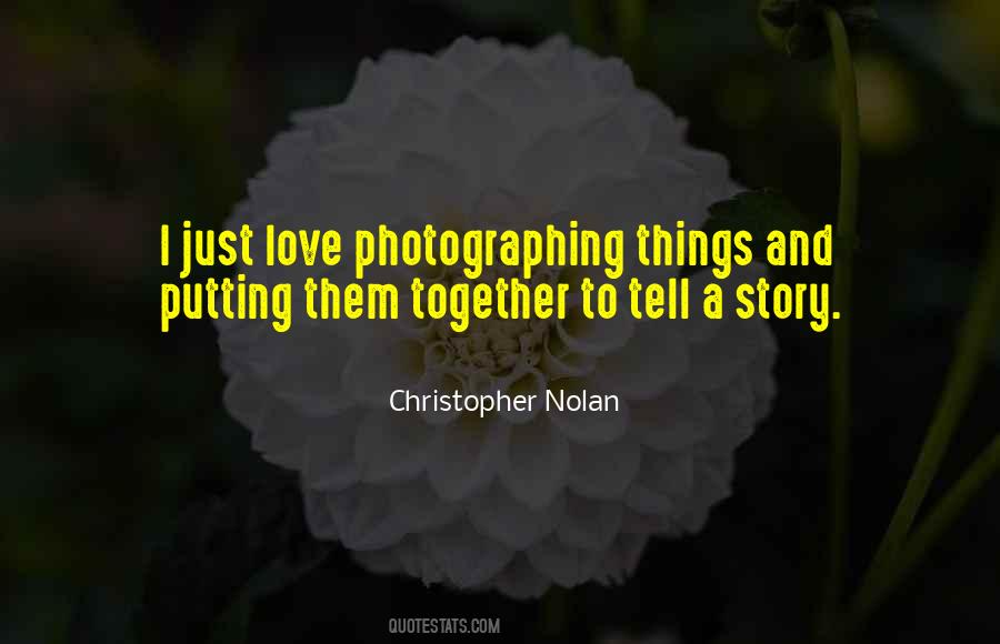 Quotes About Photographing #167403