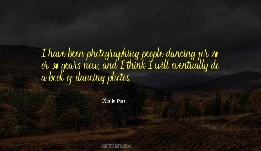 Quotes About Photographing #564485