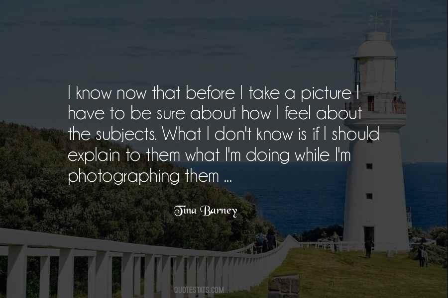 Quotes About Photographing #712928