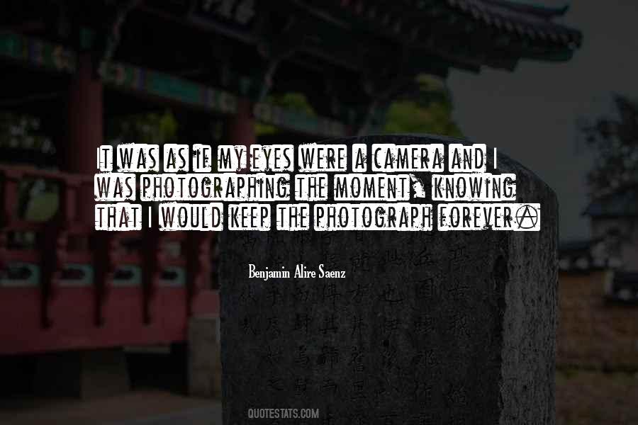 Quotes About Photographing #846082