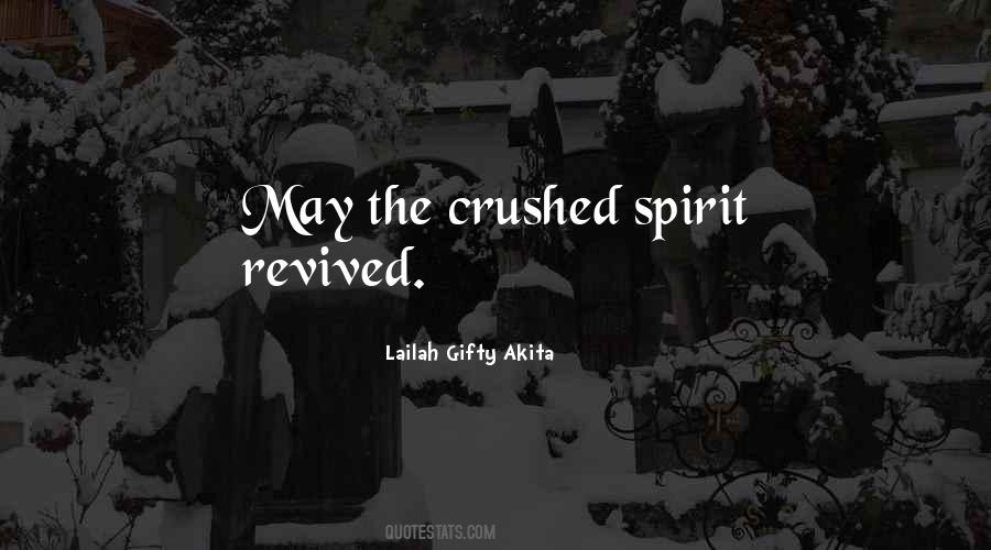 Crushed Spirit Quotes #52180