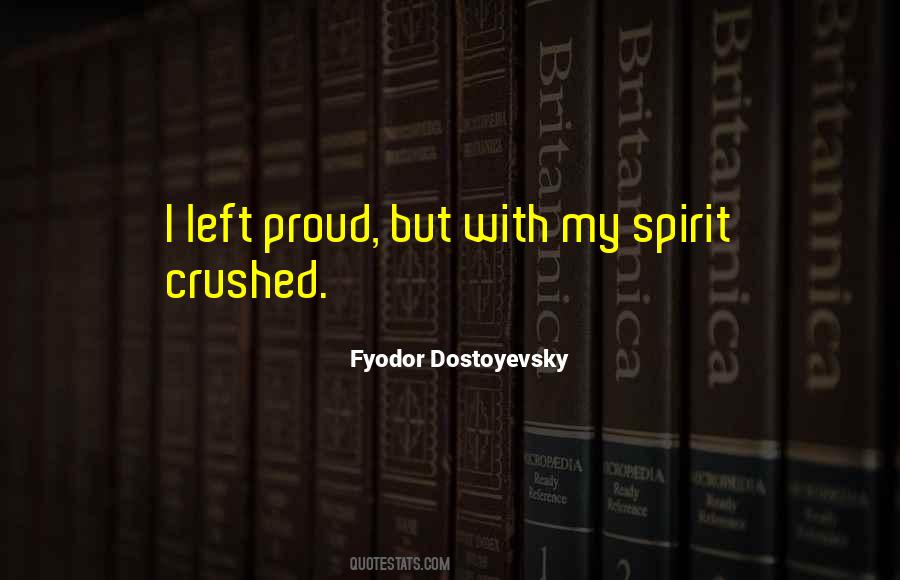 Crushed Spirit Quotes #860225