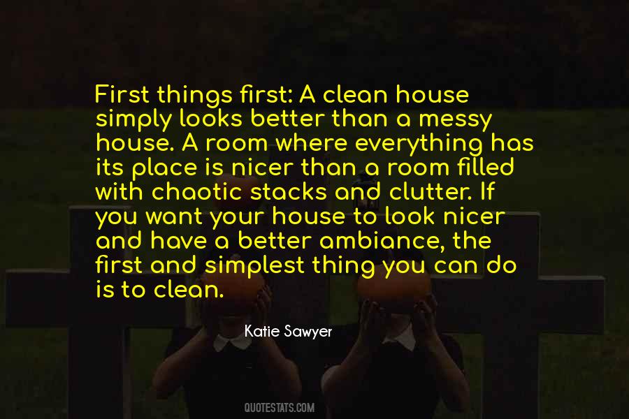 Clean Your House Quotes #1736900