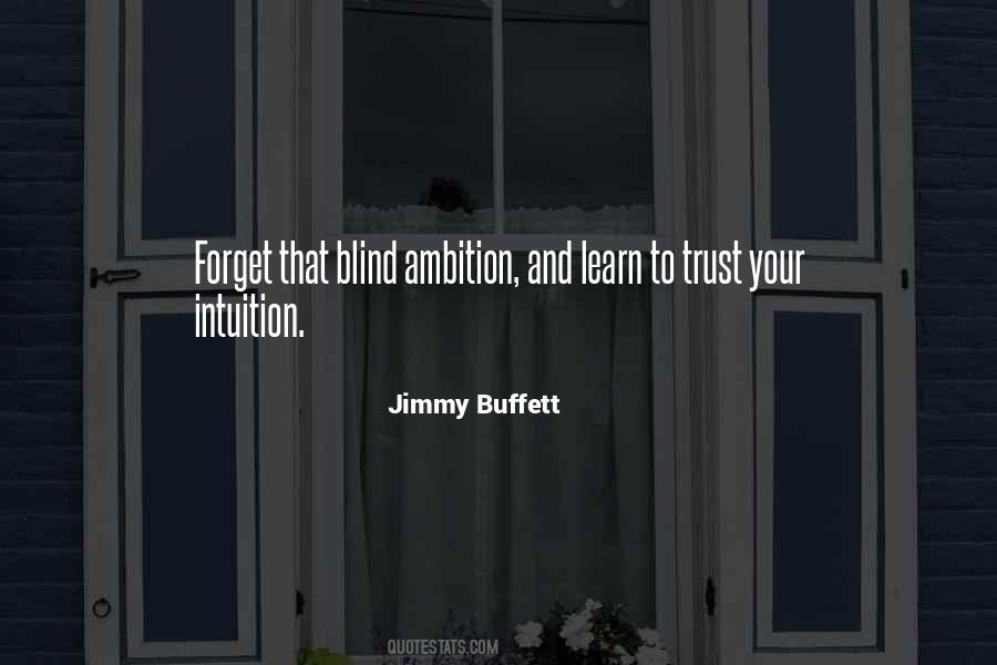 Quotes About Blind Trust #1356002