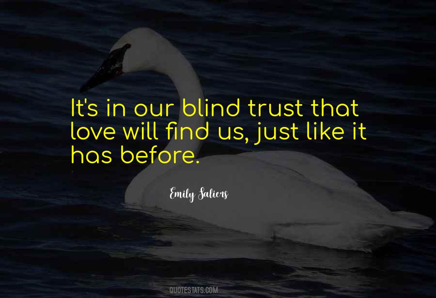 Quotes About Blind Trust #1580237
