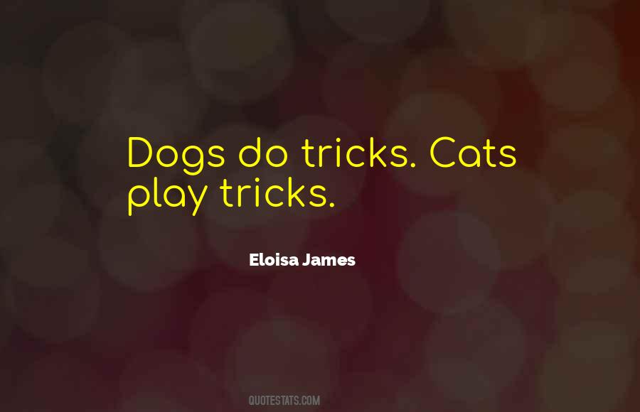 Quotes About Dog Tricks #391652