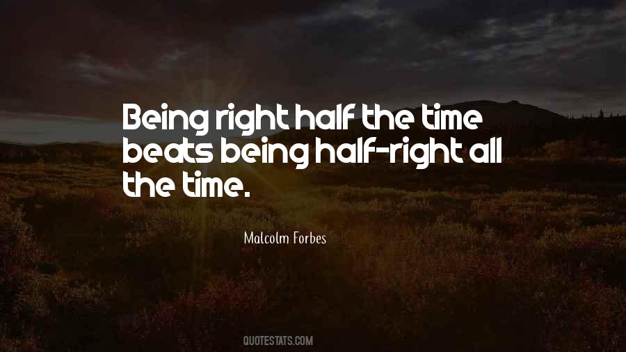 Quotes About Being Right All The Time #1428049