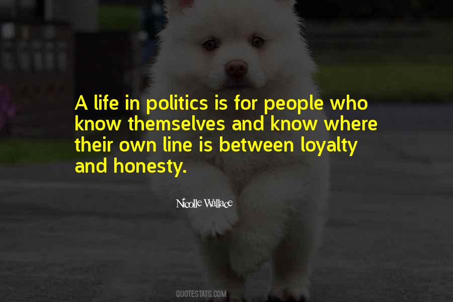 Quotes About Loyalty And Honesty #1857976