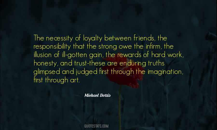 Quotes About Loyalty And Honesty #460070