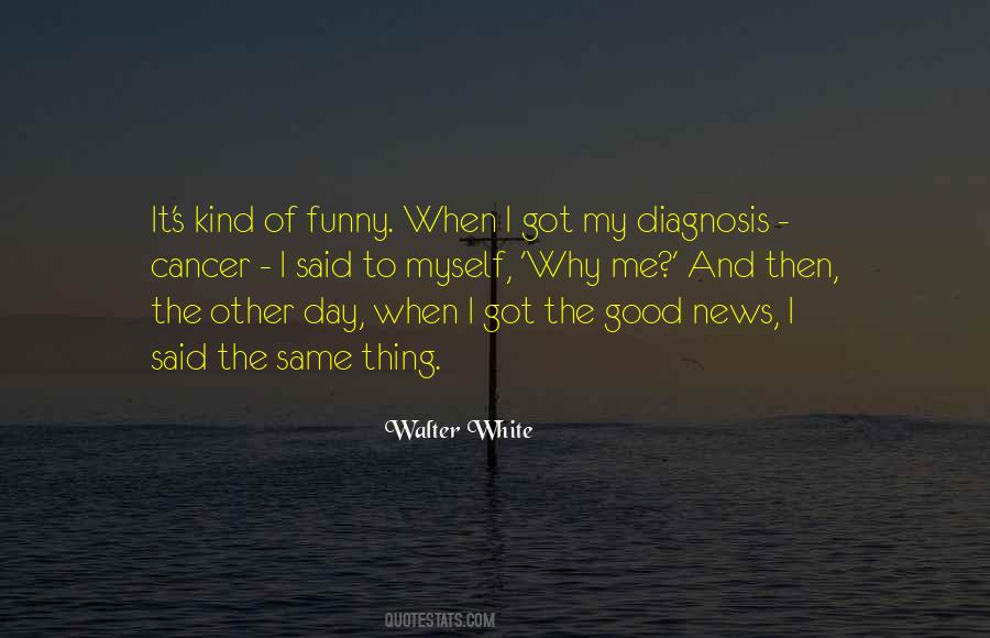 Quotes About Cancer Diagnosis #1004700