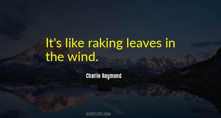 Quotes About Raking Leaves #1737205