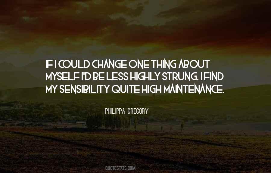 Quotes About High Maintenance #694523