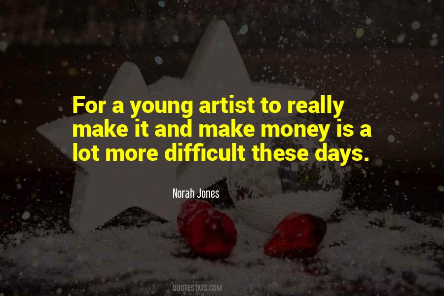 Artist Young Quotes #1332580