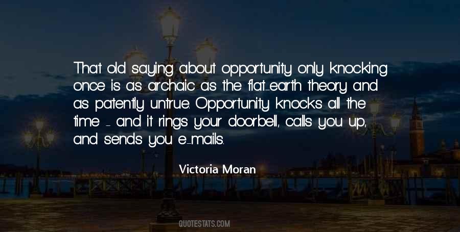 Quotes About When Opportunity Knocks #1315719