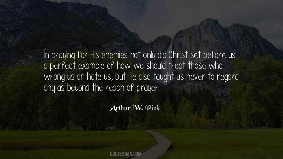 Quotes About Praying For Your Enemies #822044