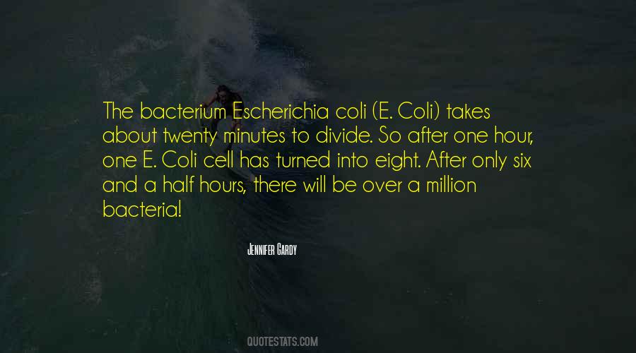 Escherichia Coli Quotes #1815623