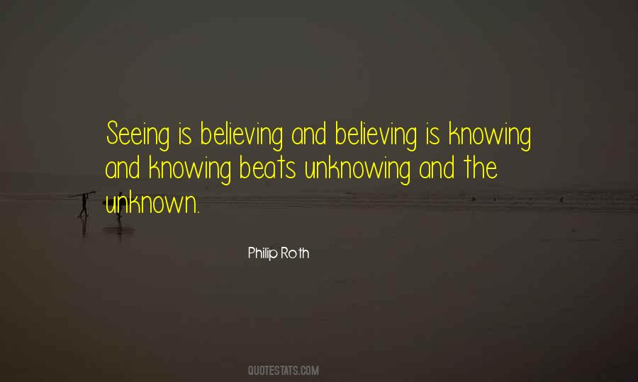 Quotes About Knowing And Believing #1813756
