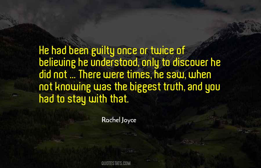 Quotes About Knowing And Believing #411134