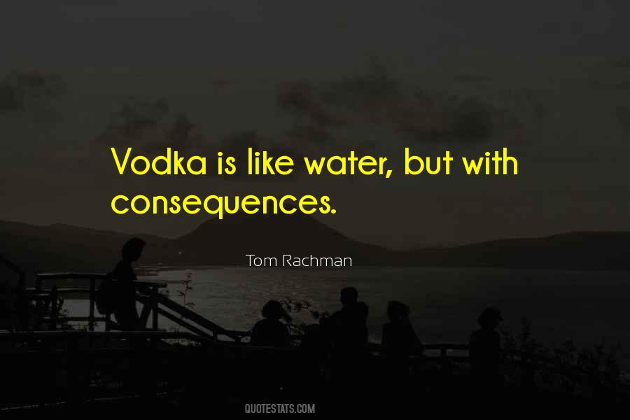 Quotes About Vodka #1349579