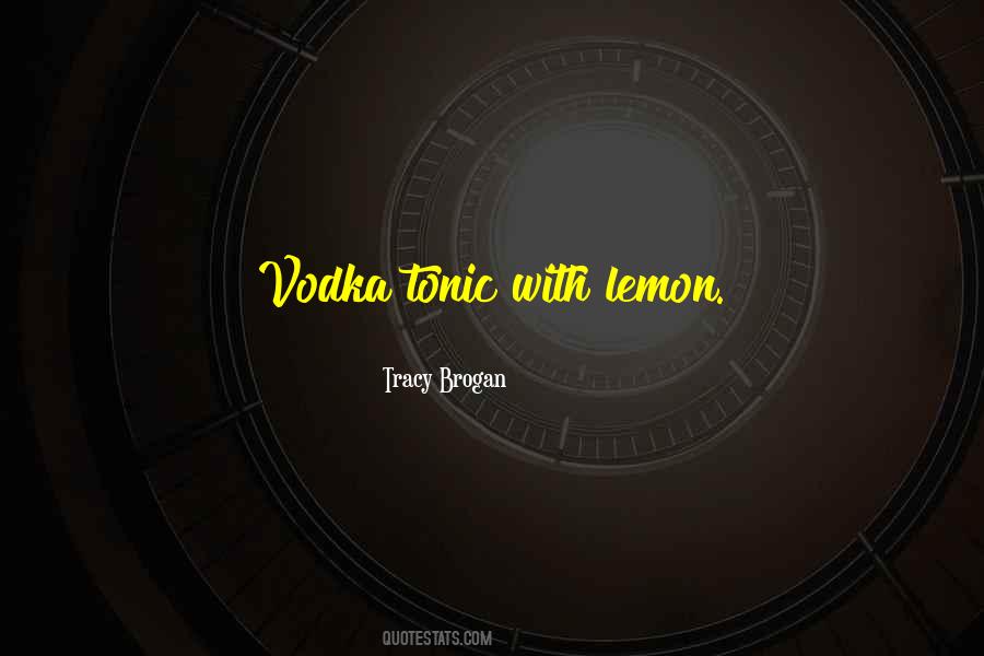 Quotes About Vodka #1357793