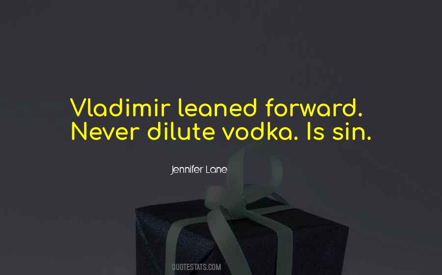 Quotes About Vodka #1487657