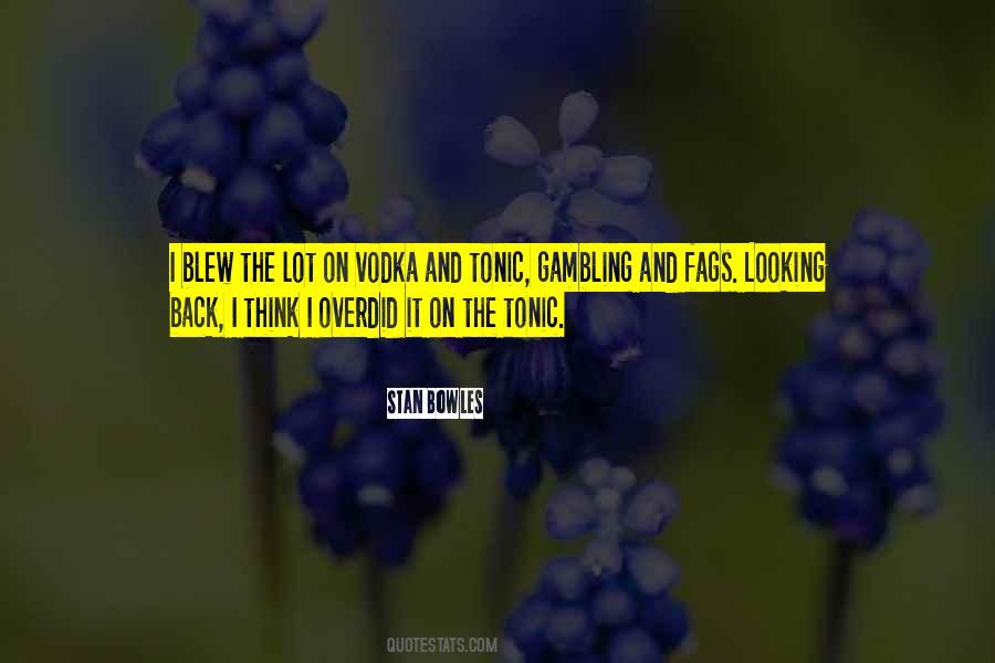 Quotes About Vodka #1524231