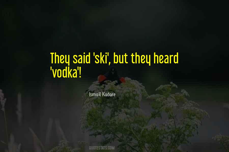 Quotes About Vodka #7331