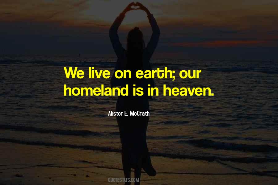 Quotes About Our Homeland #35720