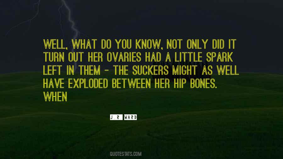 Quotes About Ovaries #1391863