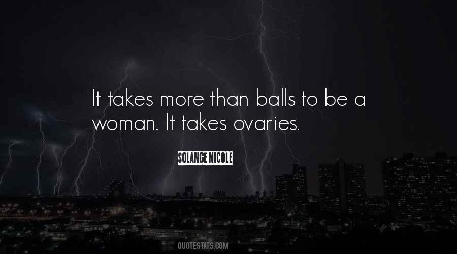 Quotes About Ovaries #252888